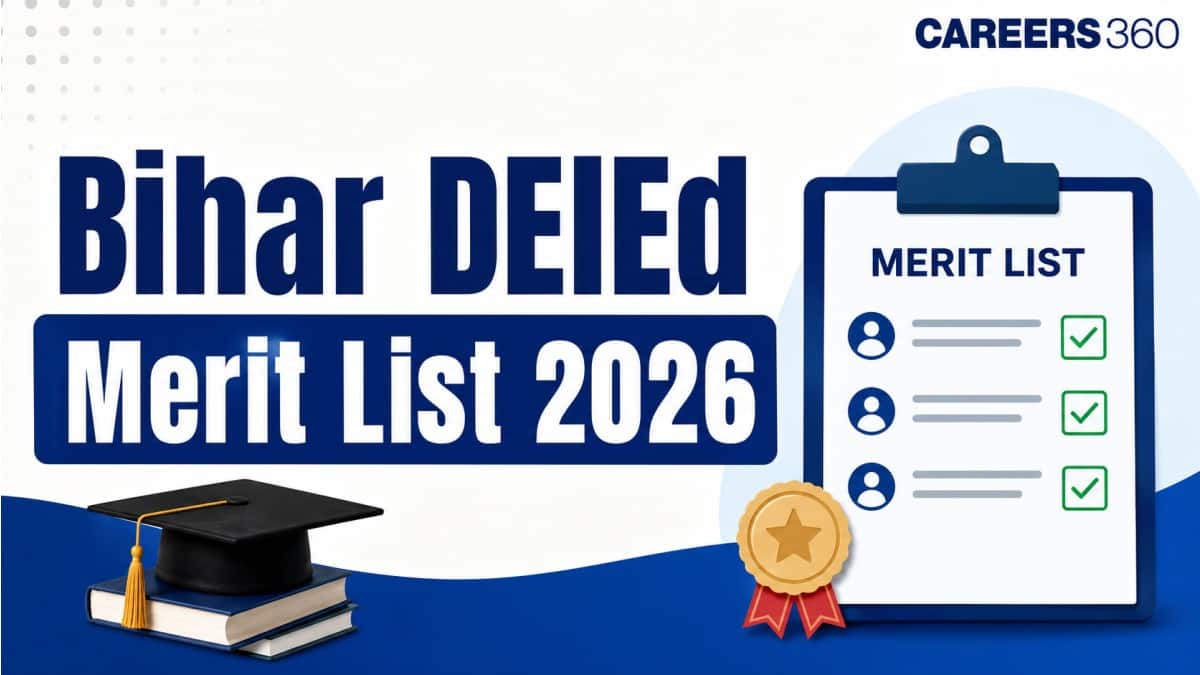 Bihar DElEd Merit List 2026 (August 19): Download Merit List PDF, Selection Process